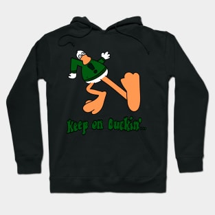 Keep On Duckin' Hoodie